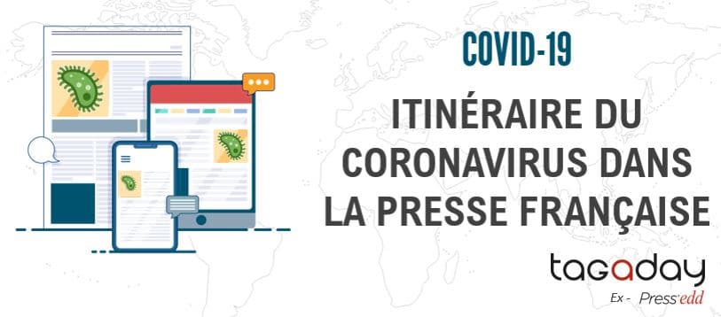 Covid-19 : itinéraire du Coronavirus dans la presse française