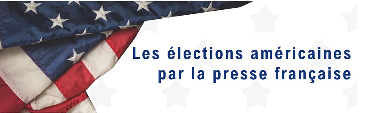 Les elections américaines par la presse française